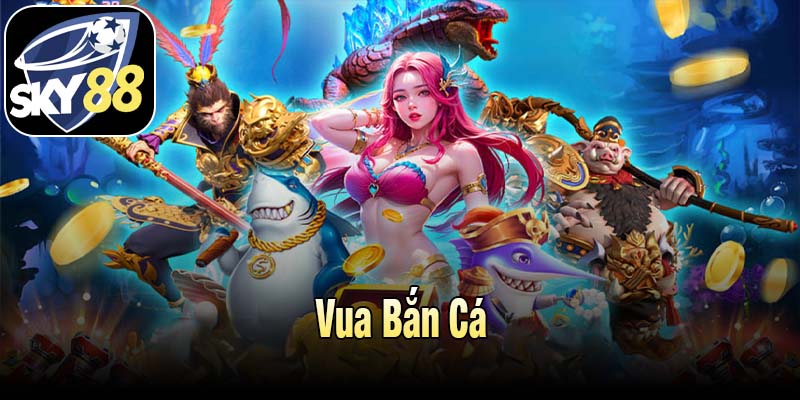 Vua Bắn Cá